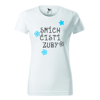 Dámské tričko Smích čistí zuby