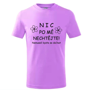 Pánské tričko Nic po mě nechtějte